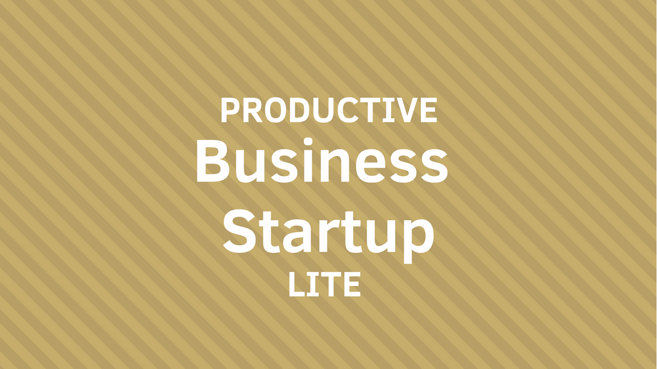 PRODUCTIVE BUSINESS STARTUP Lite